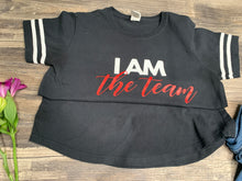 Load image into Gallery viewer, I AM the Team Tee